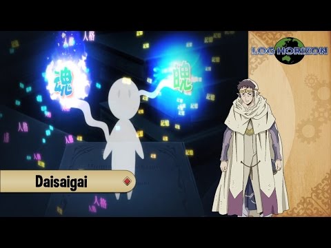 Log Horizon - Track 02 : Daisaigai