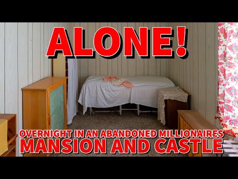 Alone Overnight in a Forgotten Untouched Abandoned Castle Time Capsule Mansion