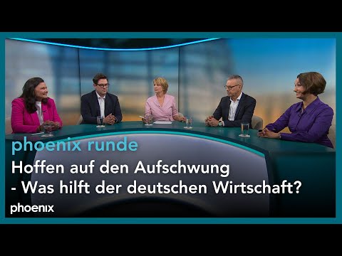 phoenix runde: Hoffen auf den Aufschwung - Was hilft der deutschen Wirtschaft?