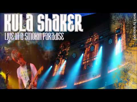 Kula Shaker - Live In A Smoking Paradise