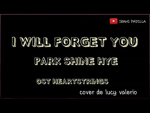 I WILL FORGET YOU – PARK SHIN  HYE (KARAOKE/COVER ESPAÑOL)
