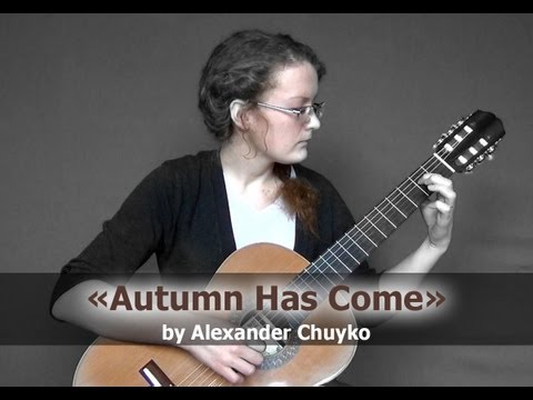 AUTUMN HAS COME by Aleksunder Chuiko - performed by Lisa Safonova | GuitarMe School | A. Chuiko