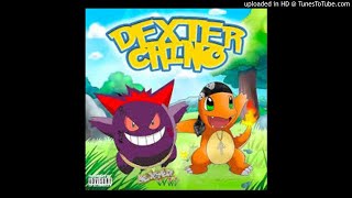 Famous Dex ~ DexterChino (Feat. Pachino)