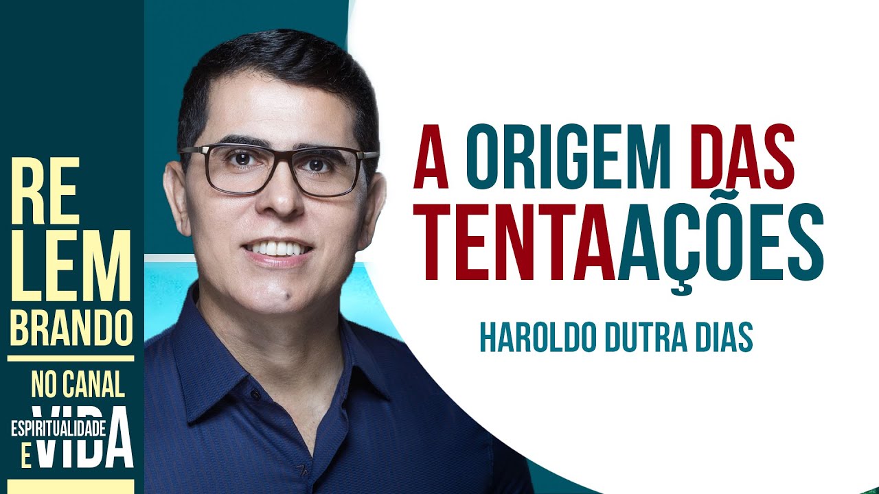 A ORIGEM DAS TENTAÇÕES