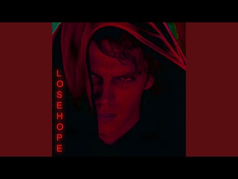 Video thumbnail for Lose Hope