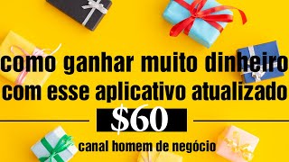 COMO GANHAR MUITO DINHEIRO COM ESSE APP ATUALIZADO $60