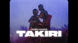 Download lagu TAKIRI - Febri Hands mp3 Download lagu TAKIRI - Febri Hands mp3