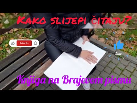Znate li kako slijepi čitaju?