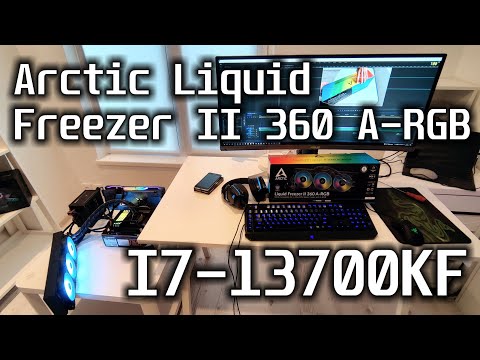 Arctic Liquid Freezer II 360 A-RGB Unpacking, installing and testing on i7-13700KF 👌