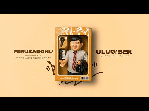 Ulug'bek Yo'lchiyev - Feruzabonu (Audio Version)