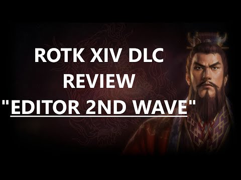 Romance of the Three Kingdoms 14 DLC Review "Editor 2nd wave"