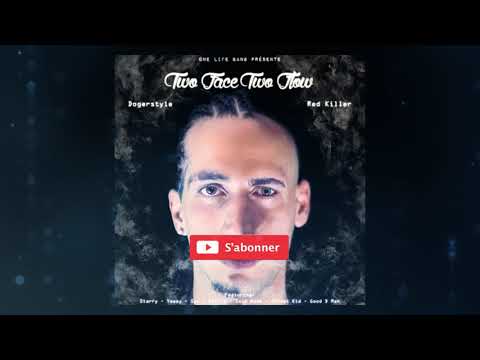 02. Dogerstyle x Red Killer - On Fait Avec