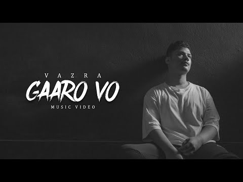VaZra - Gaaro Vo (Prod. Anup Kunwar) | OFFICIAL MUSIC VIDEO