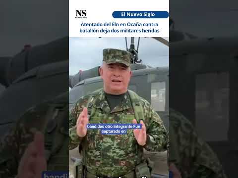 Atentado en Ocaña, Norte de Santander, dejó dos militares heridos