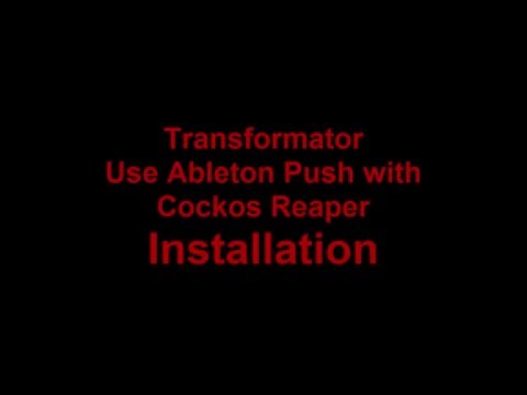 Transformator - Use Ableton Push 1 & 2 with Cockos Reaper - Installation