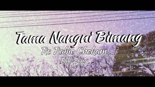 RC Rabie Chekam  Tama Nangni Bimang New Garo Song 
