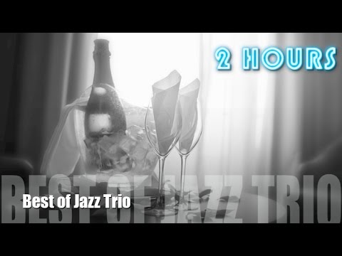 Jazz Trio & Jazz Trio Piano Drums Bass of Jazz Trio Instrumental Playlist Music