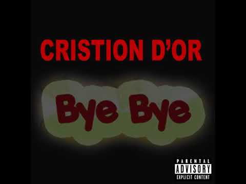 Cristion D'or - BYE BYE