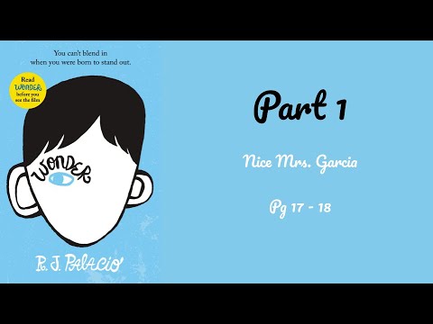 Wonder Part 1 pages 17-18 "Nice Mrs. Garcia"