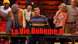 La Vie Boheme A- Rent Live