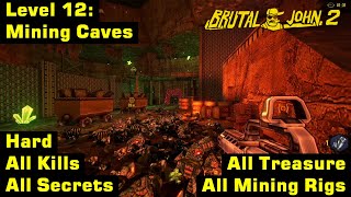 Brutal John 2 | Hard, 100% | Level 12: Mining Caves