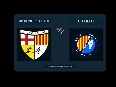 OK Liga Plata Norte 22/23 | CP Congrés La Sagrera Es Mou - CH Olot B-Sensible (Jornada 17)