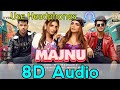Majnu 8D Audio Sukriti Prakriti Mellow D Siddharth Nigam Abhishek Nigam Music By Thunderbolt