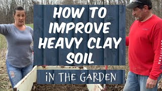 AMENDING CLAY SOIL / In The Garden / HOW TO IMPROVE HEAVY CLAY SOIL