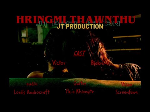 Jt Production - Hringmi thawnthu (Official M/V)