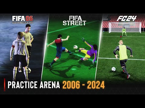 Practice Arena Evolution In FIFA | 2006 - 2024 |