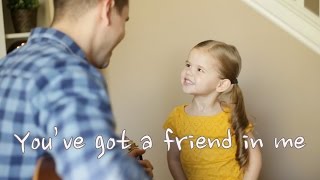 You've got a friend in me - 4 Year Old Claire Ryann and Dad - AMAZING