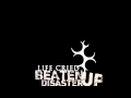 Life Cried - Beaten Up Disaster (DYM Remix) 