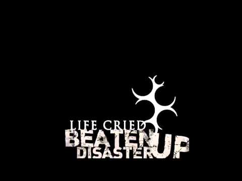 Life Cried - Beaten Up Disaster (DYM Remix)
