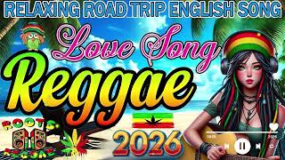 Download lagu Relaxing Road Trip Reggae English Songs 💌 Most Requested Reggae Love Songs 2026 💖 Reggae Mix 2026 mp3