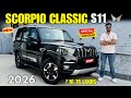 Mahindra Scorpio Classic S11 Top Model 2026 Detailed Review Scorpio Classic S11 Price Features