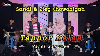 Download lagu Tappor Kelap  - Sandi & Ziey Khowaziyah // Versi Saronen Prie Dout Musik mp3