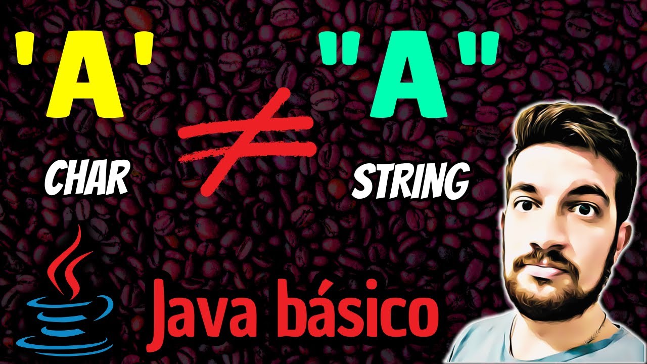 CHAR en Java ☕ Diferencia con STRING y CURIOSIDADES 😉