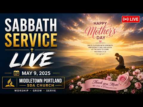 SDA Sabbath Service LIVE | Middletown Portland SDA | May 9, 2026