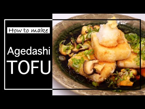 How to make Agedashi Tofu( Deep fried tofu with dashi based sauce)