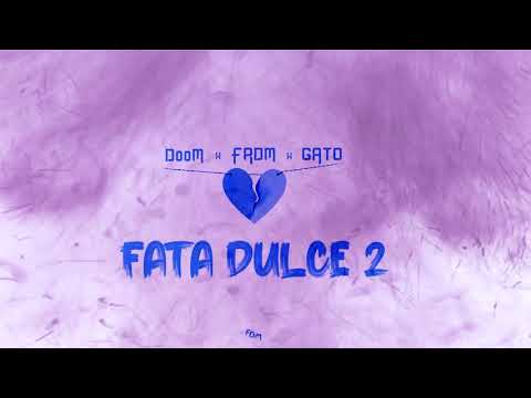 x FRDM x GATO - Fata dulce 2 (Audio Official)