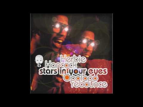 Herbie Hancock feat. Gavin Christopher - Stars In Your eyes (OPOLOPO rebounce)