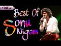 Best Of Sonu Nigam With Lyrics Top 5 Ever Green Songs Of Sonu Nigam Old Songs