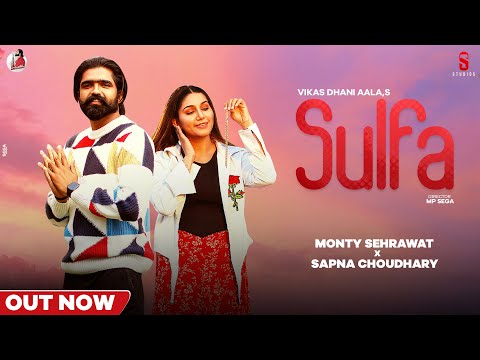 Sulfa || Thare Ghr aage Fire howege || Monty Sehrawat || Sapna Choudhary || NewHaryanvisong2023