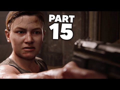 THE LAST OF US 2 Gameplay Walkthrough Part 15 - ABBY (The Last of Us Part 2)
