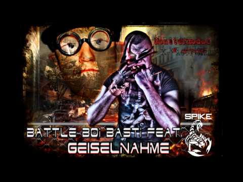 Battleboi Basti feat. Spike - Geiselnahme