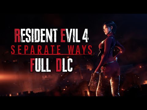 Resident Evil 4 (Remake) - Separate Ways DLC - Gameplay Walkthrough (FULL DLC)