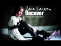 Zara Larsson - Uncover (Melody radio remix ...