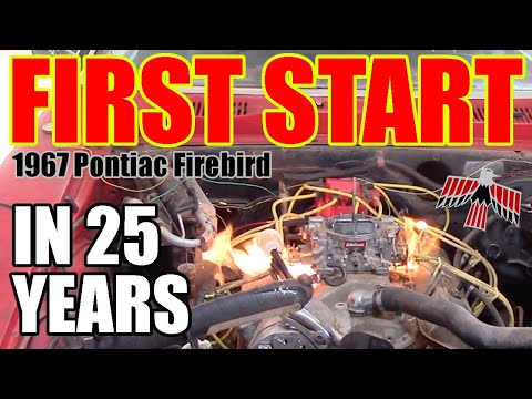 Will It Start Old Cars - 1967 Pontiac Firebird - Abandoned First Start Muscle Car Build PART 3