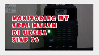 Download lagu Monitoring HT Di Malam Apel Malam Absen di Udara mp3