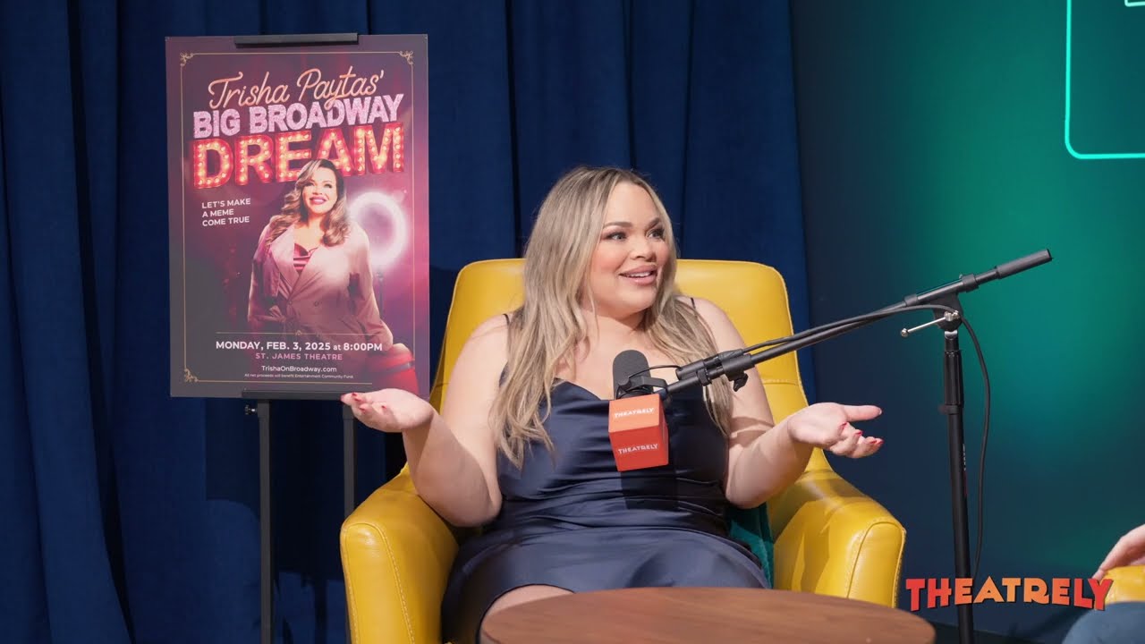 Trisha Paytas Talks Making Her Broadway Debut | Trisha Paytas' Big Broadway Dream